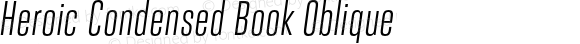 Heroic Condensed Book Oblique