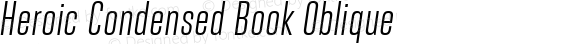 Heroic Condensed Book Oblique