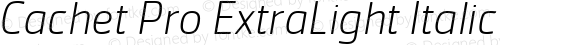 Cachet Pro ExtraLight Italic