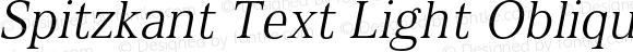 Spitzkant Text Light Oblique