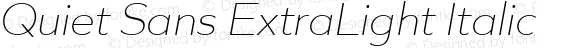 Quiet Sans ExtraLight Italic