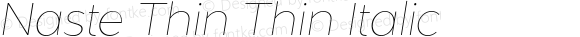 Naste Thin Thin Italic