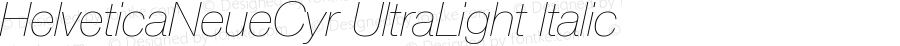 HelveticaNeueCyr UltraLight Italic