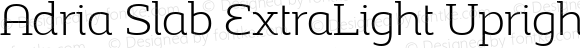 Adria Slab ExtraLight UprightItalic