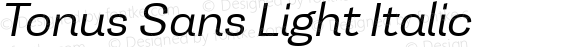 Tonus Sans Light Italic