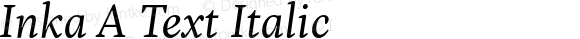 Inka A Text Italic