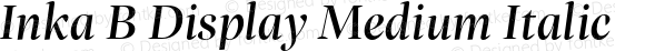 Inka B Display Medium Italic
