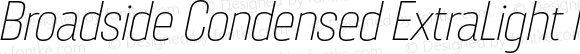 Broadside Condensed ExtraLight Italic