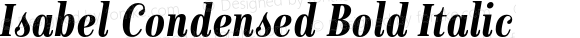 Isabel Condensed Bold Italic