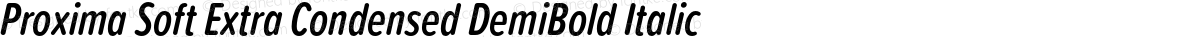 Proxima Soft Extra Condensed DemiBold Italic
