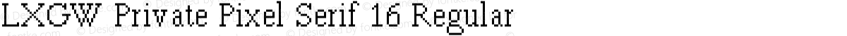 LXGW Private Pixel Serif 16 Regular