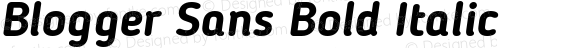 Blogger Sans Bold Italic