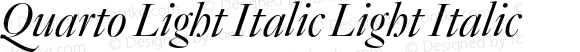 Quarto Light Italic Light Italic