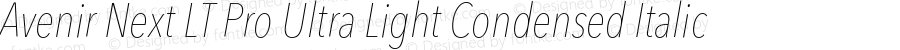 Avenir Next LT Pro Ultra Light Condensed Italic