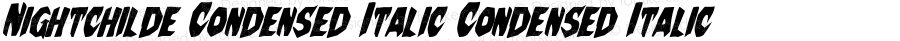 Nightchilde Condensed Italic