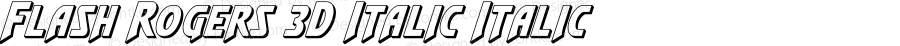 Flash Rogers 3D Italic Italic Version 1.0; 2015