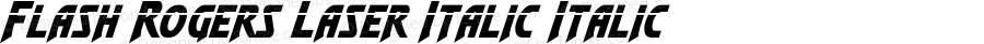 Flash Rogers Laser Italic Italic Version 1.0; 2015