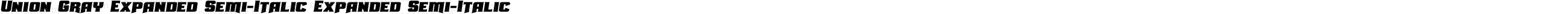Union Gray Expanded Semi-Italic Expanded Semi-Italic