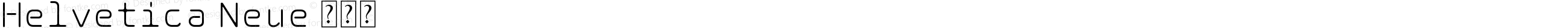 Helvetica Neue UltraLight