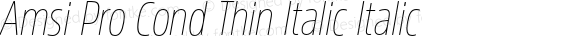 Amsi Pro Cond Thin Italic Italic Version 1.40