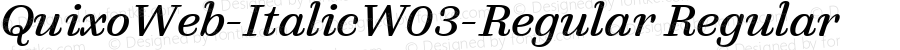 QuixoWeb-Italic W03 Regular