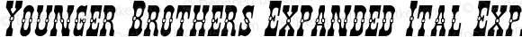 Younger Brothers Expanded Ital Expanded Italic