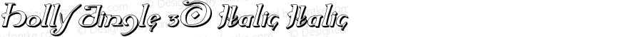 Holly Jingle 3D Italic Italic Version 1.0; 2015