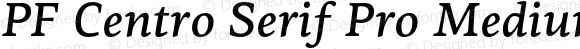 PF Centro Serif Pro Medium Italic