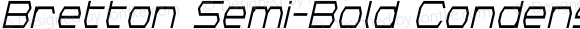 Bretton Semi-Bold Condens Ital Semi-Bold Condensed Italic