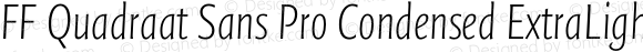 FF Quadraat Sans Pro Condensed ExtraLight Italic