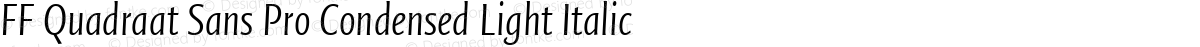 FF Quadraat Sans Pro Condensed Light Italic