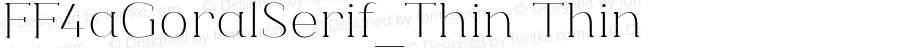 FF4aGoralSerif_Thin Thin