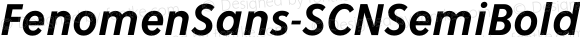 ☞Fenomen Sans SCN SemiBold Italic
