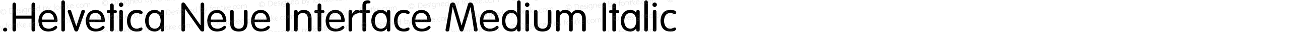 .Helvetica Neue Interface Medium Italic P4