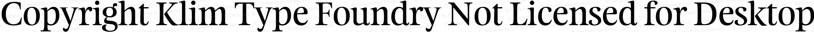 Copyright Klim Type Foundry Not Licensed for Desktop Use