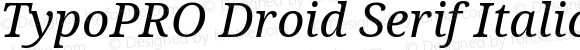 TypoPRO Droid Serif Italic