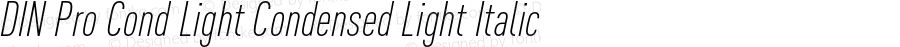 DIN Pro Condensed Light Italic