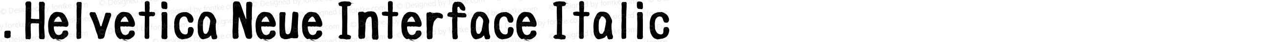 .Helvetica Neue Interface Italic