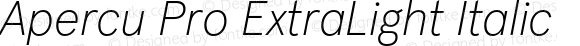 Apercu Pro ExtraLight Italic