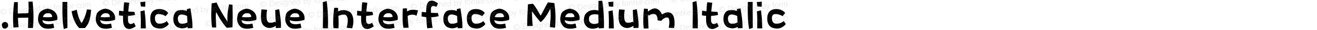 .Helvetica Neue Interface Medium Italic