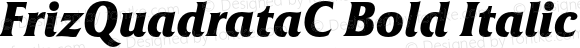 FrizQuadrataC Bold Italic