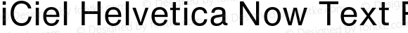 iCiel Helvetica Now Text Regular