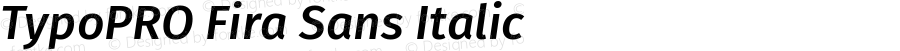 TypoPRO Fira Sans Italic