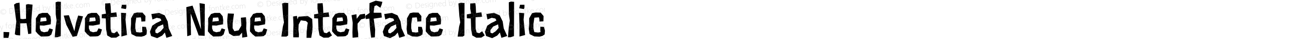 .Helvetica Neue Interface Italic