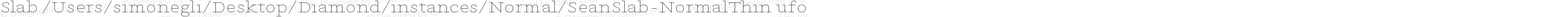Slab /Users/simonegli/Desktop/Diamond/instances/Normal/SeanSlab-NormalThin.ufo