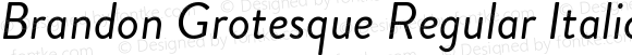 Brandon Grotesque Regular Italic