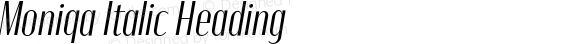 Moniqa Italic Heading