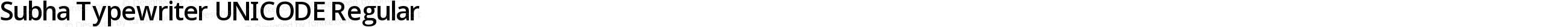 Subha Typewriter UNICODE Regular