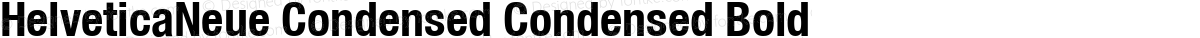 HelveticaNeue Condensed Condensed Bold