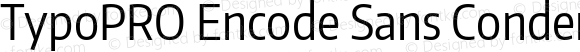 TypoPRO Encode Sans Condensed